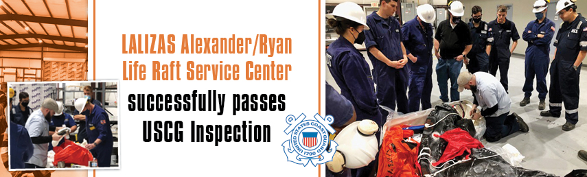 LALIZAS Alexander/Ryan Life Raft Service Center successfully passes USCG Inspection