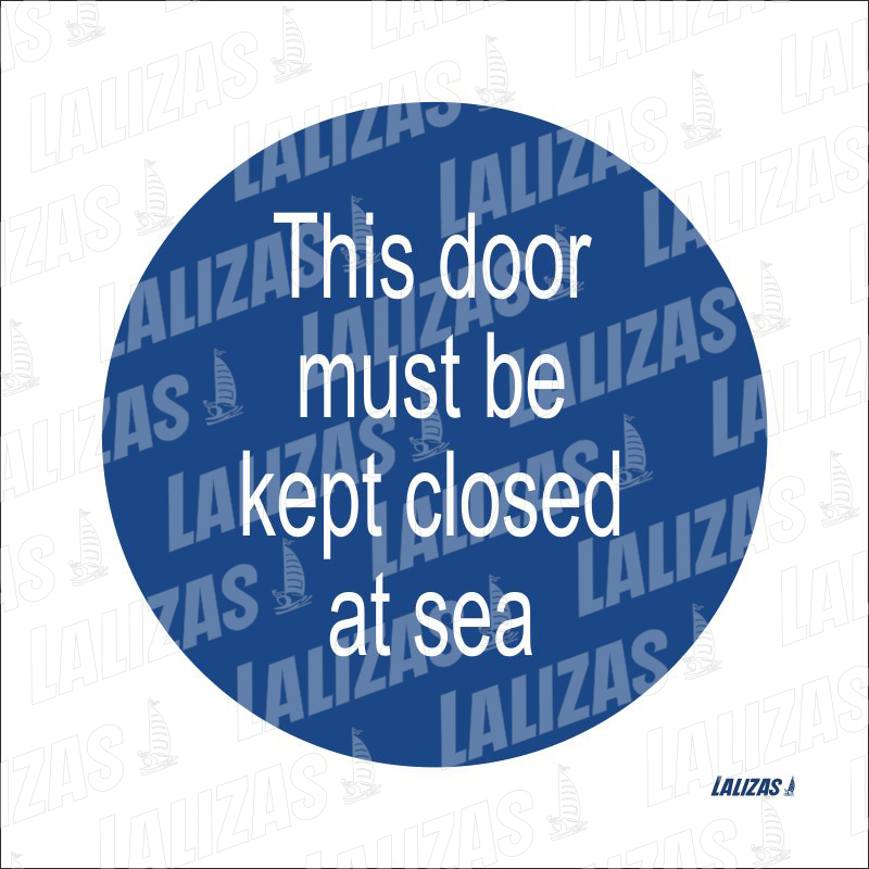 This Door Must Be Kept Closed At Sea image