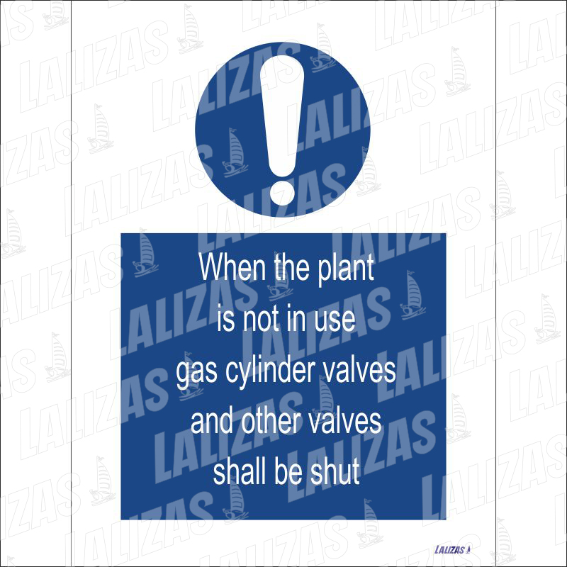 When Plant Isn't In Use Gas Cyl.valves Shall Be Shut image