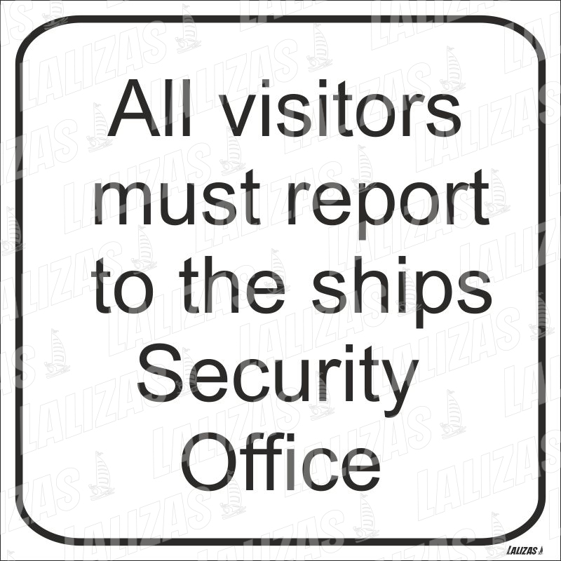 All Visitors Must Report To The Ships Security Office image